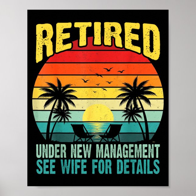 Funny Retired Under New Management See Wife For De Poster (Front)