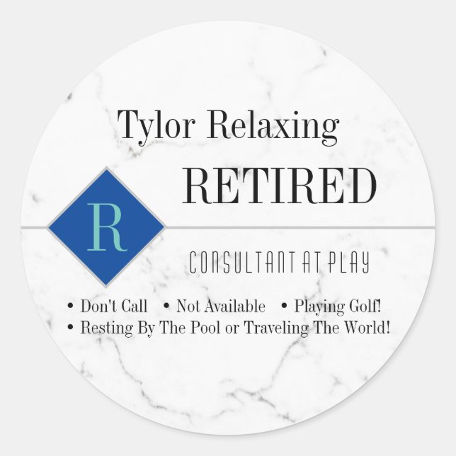 Funny Retired, White Marble, DIY Profession Gag Classic Round Sticker (Front)