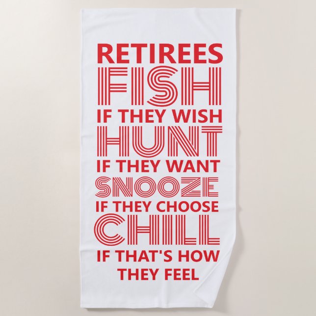 funny retiree beach towel (Front)