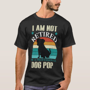 Funny Retiree - Im Not Retired I_m A Prof T-Shirt