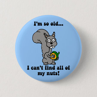 Funny retirement 6 cm round badge