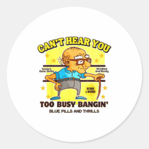 Funny Retirement Bold Inappropriate Funny Gag Gift Classic Round Sticker