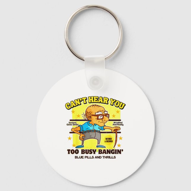 Funny Retirement Bold Inappropriate Funny Gag Gift Key Ring (Front)