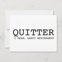 funny retirement card | quitter, i mean happy reti