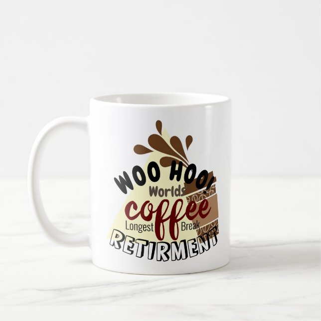 Funny Retirement Coffee Break Personalised Name Coffee Mug (Left)