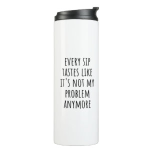 Funny Retirement Coffee Mug – “Every Sip Tastes