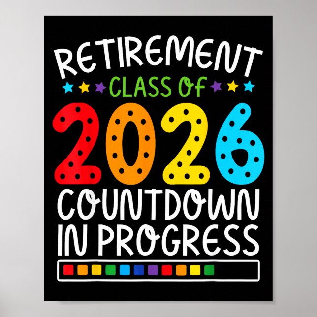 Funny Retirement Countdown 2026 Colorful Future Li Poster (Front)