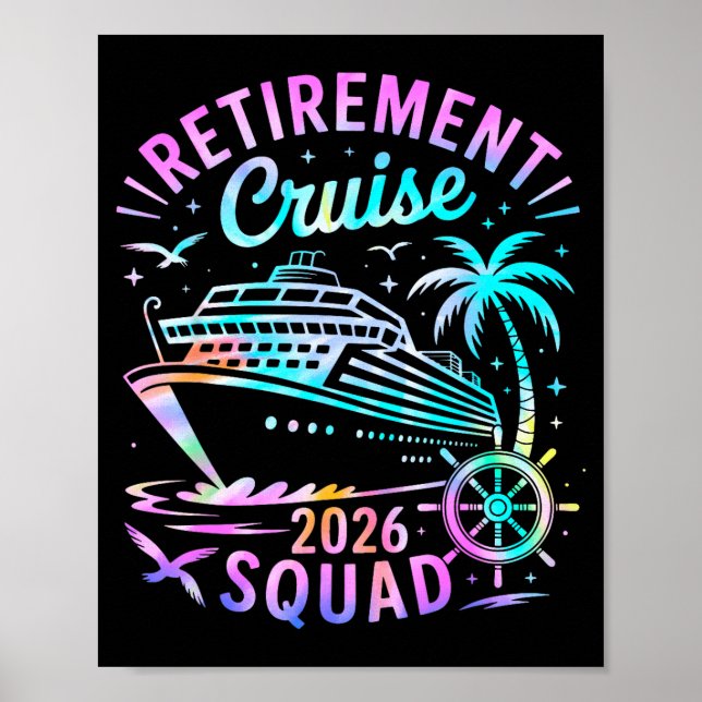Funny Retirement Cruise 2026 Squad Tie Dye Retired Poster (Front)