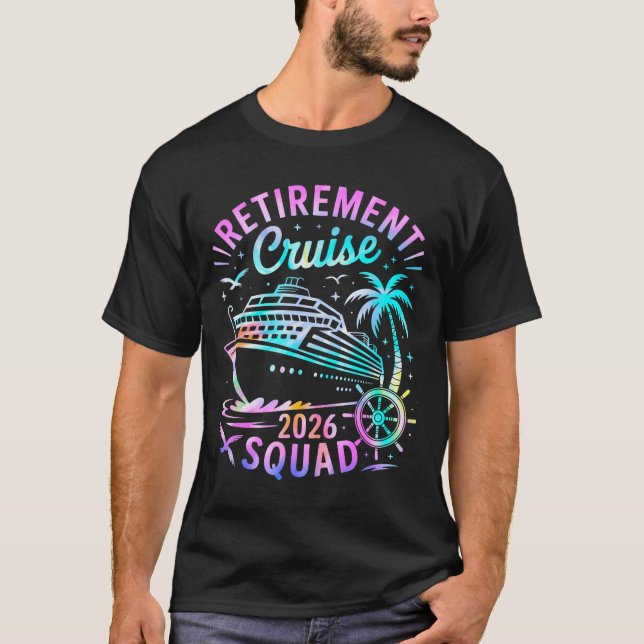 Funny Retirement Cruise 2026 Squad Tie Dye Retired T-Shirt (Front)