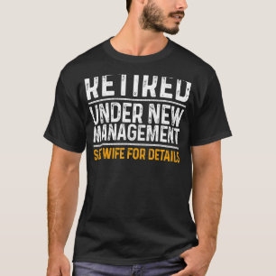 Funny Retirement Design Men Dad Retiring Party Hum T-Shirt