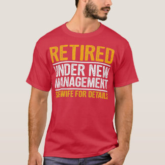 Funny Retirement Design Men Dad Retiring Party Hum T-Shirt