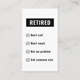Funny Retirement Gag Humour Retired Not My Problem Business Card