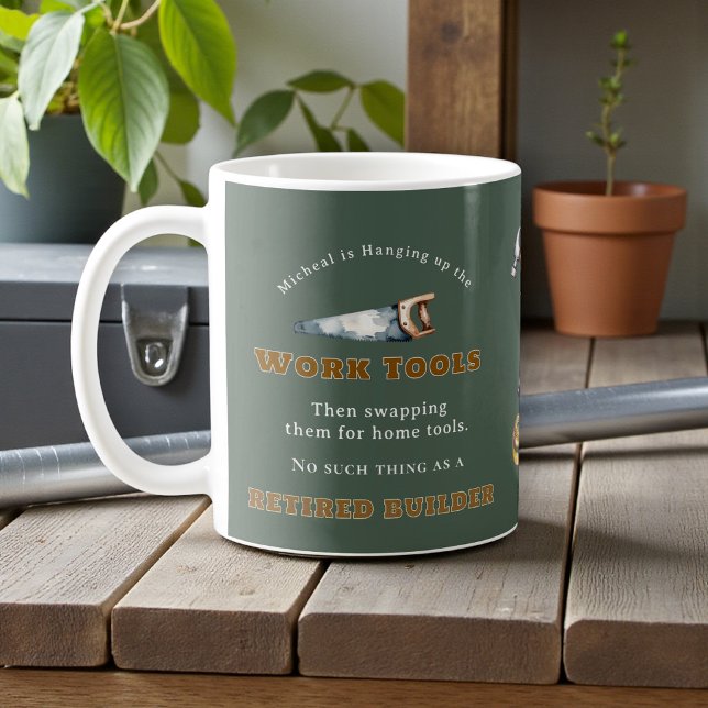 Funny Retirement Gift Builder Hammer Drill Mug (Creator Uploaded)