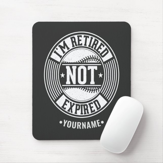 Funny Retirement Gift I'm Retired NOT Expired Mouse Mat (With Mouse)