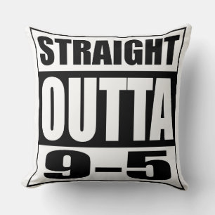Funny Retirement Gift Straight Outta 9-5 Cushion