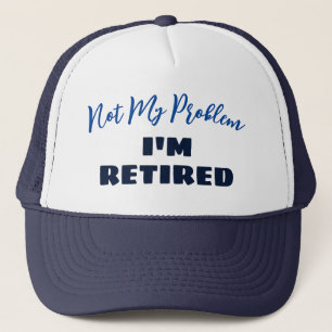 Funny Retirement Gift Trucker Hat