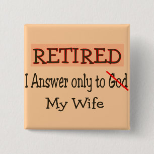 Funny Retirement Gifts 15 Cm Square Badge