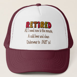 Funny Retirement  Gifts "Cold Beer, Remote, Fart" Trucker Hat