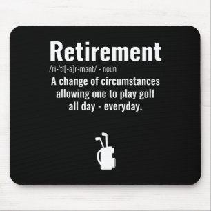 Funny Retirement Golf Quote Retired Golfers Golfin Mouse Mat