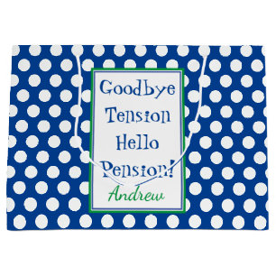 Funny Retirement Hello Pension Quote Blue Large Gift Bag