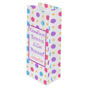 Funny Retirement Hello Pension Quote Colourful   Wine Gift Bag