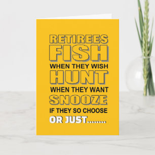 Funny retirement hunters, fishermen, and snoozers card