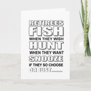 Funny retirement hunters, fishermen, and snoozers card
