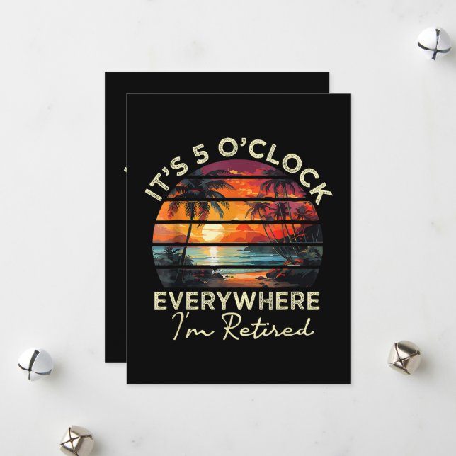 Funny Retirement It's 5 o'clock Everywhere  Holiday Card (Front/Back In Situ)