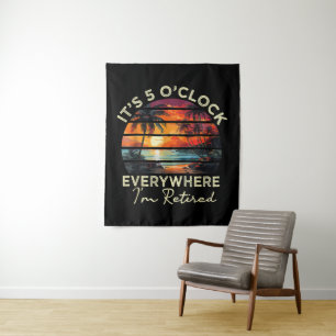 Funny Retirement It's 5 o'clock Everywhere Tapestry