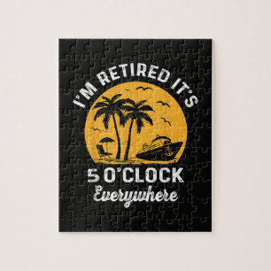 Funny Retirement It's 5 O'Clock Somewhere Jigsaw Puzzle