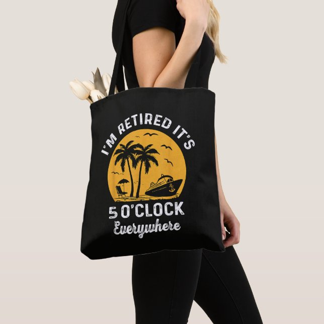Funny Retirement It's 5 O'Clock Somewhere Tote Bag (Close Up)