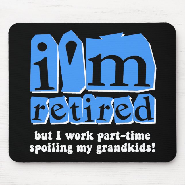Funny retirement mouse mat (Front)