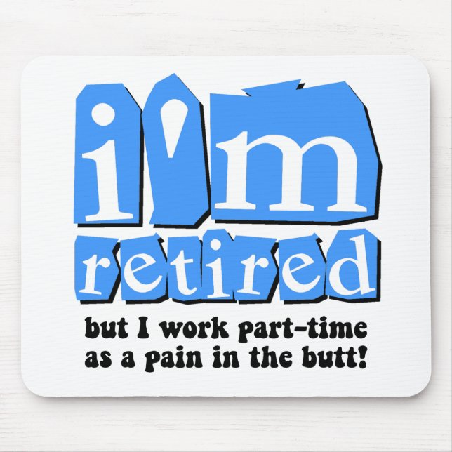 Funny retirement mouse mat (Front)