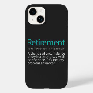 Funny Retirement Not my Problem anymore Gift Case-Mate iPhone 14 Case