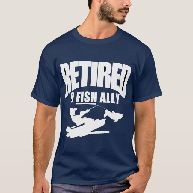 funny retirement of a fisherman  T-Shirt (Front)