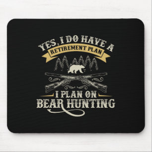Funny Retirement Plan Hunting Lover Graphic For Be Mouse Mat