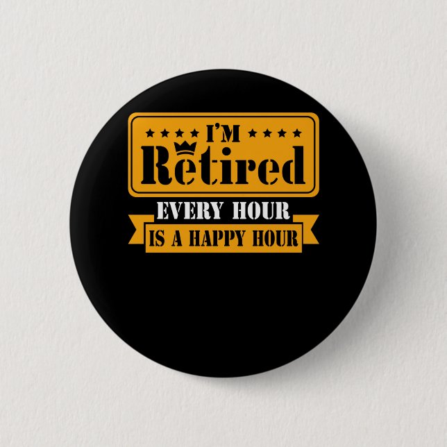 Funny Retirement Quote 2021 Men Women Retired 6 Cm Round Badge (Front)