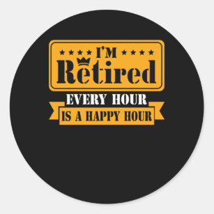 Funny Retirement Quote 2021 Men Women Retired Classic Round Sticker