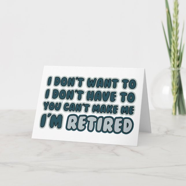 Funny Retirement Quote Card (Front)