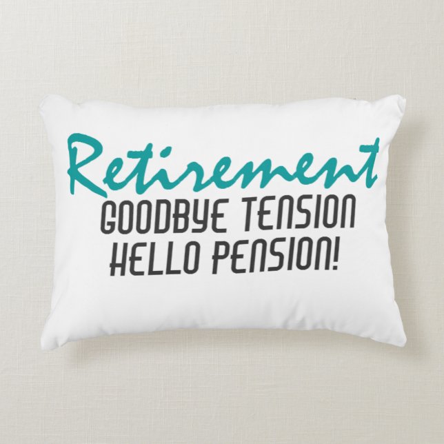 Funny Retirement Quote Decorative Cushion (Front)