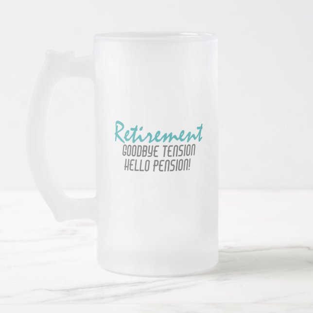 Funny Retirement Quote Frosted Glass Beer Mug (Left)