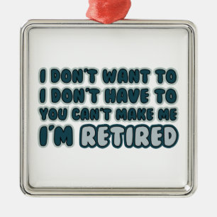 Funny Retirement Quote Metal Tree Decoration