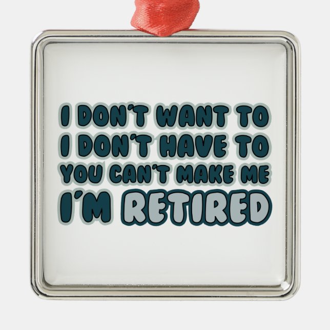 Funny Retirement Quote Metal Tree Decoration (Front)