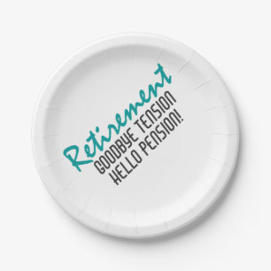 Funny Retirement Quote Paper Plate