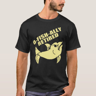 funny retirement quote T-Shirt