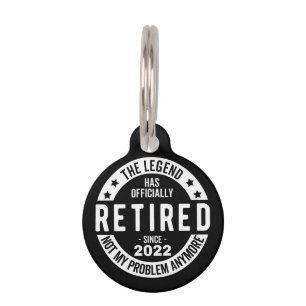 funny retirement, retired, retired firefighter, re pet tag