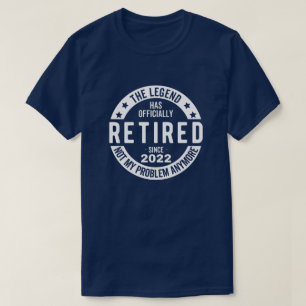 funny retirement, retired, retired firefighter, re T-Shirt