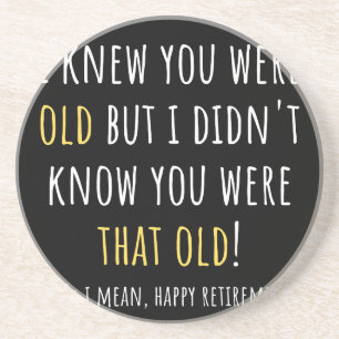 funny retirement, retired, retired teacher, retire coaster