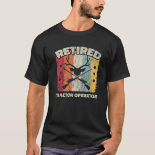 Funny Retirement Retired Tractor Operator T-Shirt
