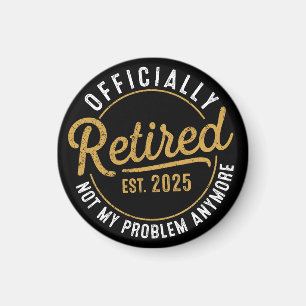 Funny Retirement , Retirement Gifts for Women Man Magnet